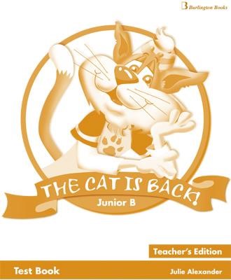 THE CAT IS BACK JUNIOR B TCHR'S TEST