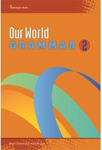 OUR WORLD 2 GRAMMAR