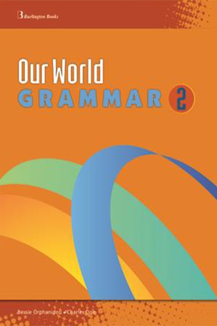 OUR WORLD 2 GRAMMAR