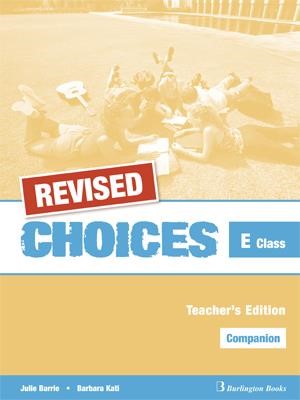 CHOICES FOR E CLASS TCHR'S COMPANION REVISED