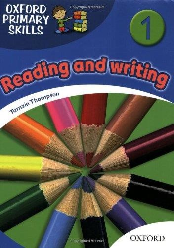 OXFORD PRIMARY SKILLS 1: READING AND WRITING