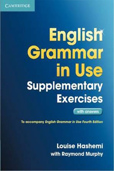 ENGLISH GRAMMAR IN USE SB SUPPLEMENTARY EXERCISES W/A 4TH ED