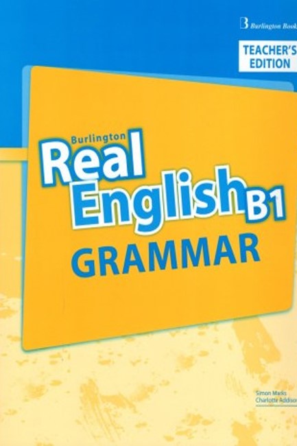 REAL ENGLISH B1 TCHR'S GRAMMAR