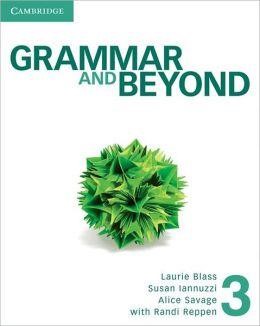 GRAMMAR AND BEYOND LEVEL 3 STUDENT'S WORKBOOK AND WRITING SKILLS