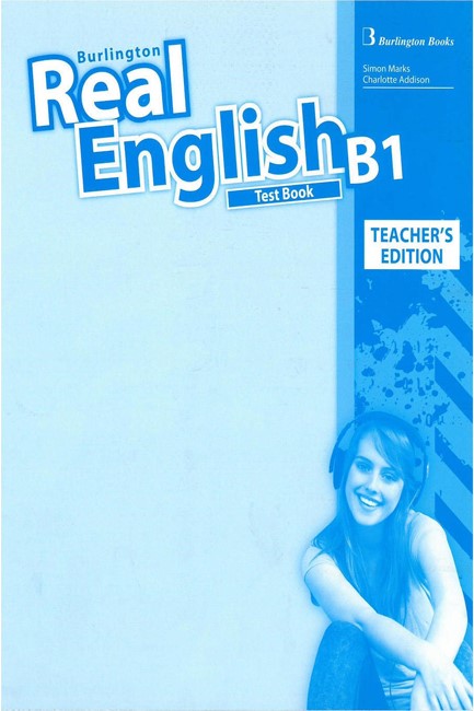 REAL ENGLISH B1 TCHR'S TEST