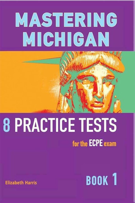 MASTERING MICHIGAN 1 ECPE PRACTICE TESTS 2013