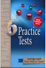 CAMBRIDGE ENGLISH FIRST FOR SCHOOLS 6 PRACTICE TESTS