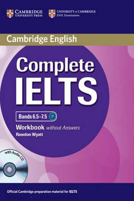 COMPLETE IELTS WB (+ AUDIO CD) BANDS 6.5 - 7.5