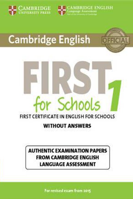 CAMBRIDGE ENGLISH FIRST FOR SCHOOLS 1 WO/A N/E