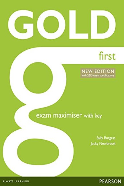 GOLD FIRST 2ND ED.EXAM MAXIMISER+ONLINE AUDIO+KEY