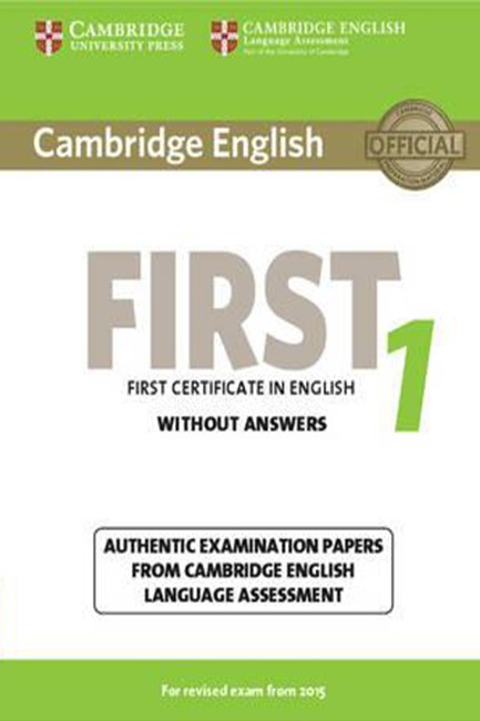 CAMBRIDGE ENGLISH FIRST FOR REVISED EXAM FROM 2015 1 SB WO/A