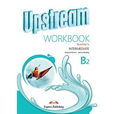 UPSTREAM B2 INTERMEDIATE TCHR'S WB 2015