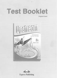 UPSTREAM B2 INTERMEDIATE TEST 2015