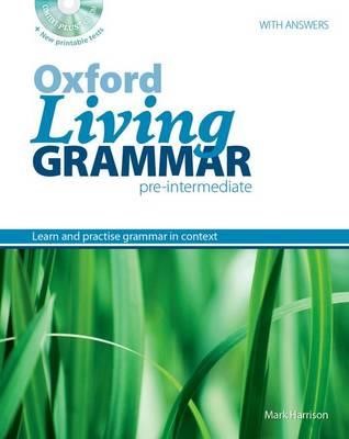 OXFORD LIVING GRAMMAR PRE-INTERMEDIATE SB (+ CD-ROM) W/A (+ PRINTABLE TESTS)