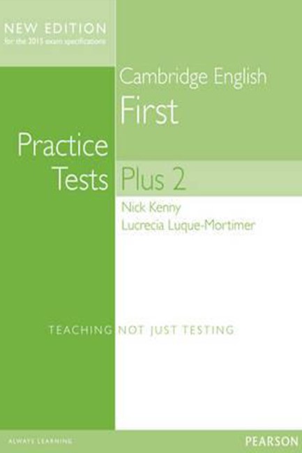 CAMBRIDGE FIRST PRACTICE TESTS PLUS 2 N/E