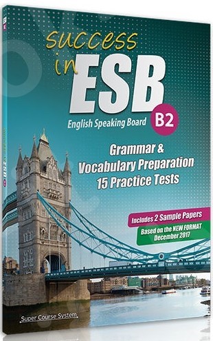 SUCCESS IN ESB B2 GRAMMAR PREPARATION (15 PRACT.TESTS+2 SAMPLE PAPERS)