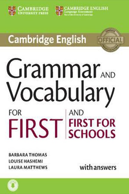 CAMBRIDGE GRAMMAR & VOCABULARY FOR FIRST + FIRST FOR SCHOOLS SB ( + ON LINE AUDIO) W/A