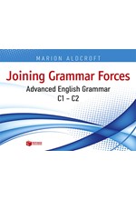 JOINING GRAMMAR FORCES ADVANCED ENGLISH GRAMMAR C1 + C2