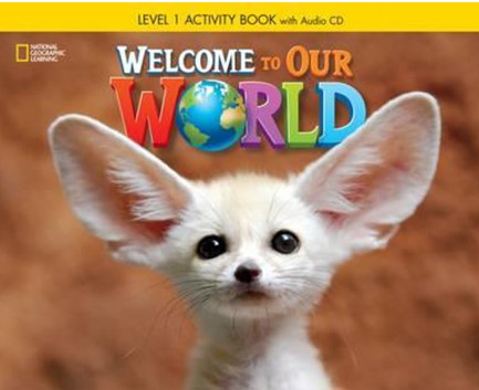 WELCOME TO OUR WORLD 1 WB (+ AUDIO CD) BRITISH ED.