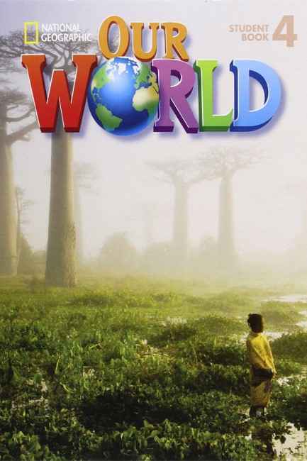 OUR WORLD 4 SB (+ CD-ROM) - NATIONAL GEOGRAPHIC - BRITISH ED.