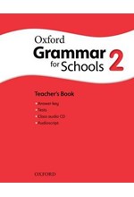 OXFORD GRAMMAR FOR SCHOOLS 2 TCHR'S (+ AUDIO CD)