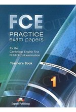 FCE PRACTICE EXAM PAPERS 1 TCHR'S 2015 REVISED