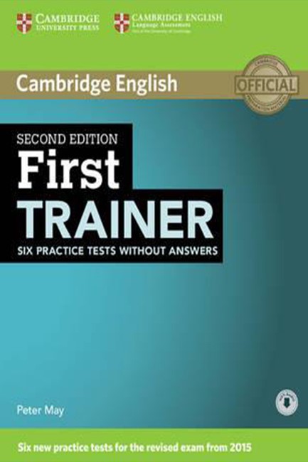 CAMBRIDGE ENGLISH FIRST TRAINER ( + ON LINE AUDIO) WO/A 2ND ED