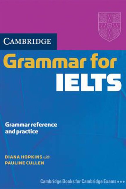 CAMBRIDGE GRAMMAR FOR IELTS SB WO/A