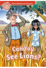 OXFORD READ & IMAGINE 2: CAN YOU SEE THE LIONS