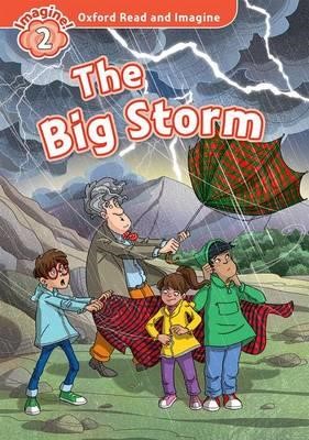 OXFORD READ & IMAGINE 2: THE BIG STORM