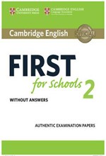 CAMBRIDGE ENGLISH FIRST FOR SCHOOLS 2 WO/A N/E