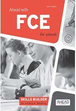 AHEAD WITH FCE FOR SCHOOLS B2 SKILLS BUILDER