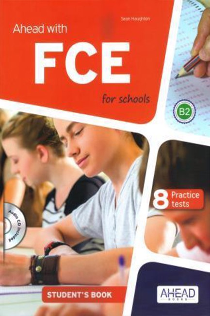 AHEAD WITH FCE FOR SCHOOLS B2 PRACTICE TESTS SB