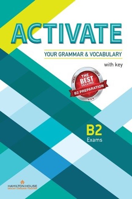 ACTIVATE YOUR GRAMMAR & VOCABULARY B2 TCHR'S