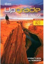 UPGRADE YOUR ENGLISH ST/BK WITH WORKBOOK A2.1