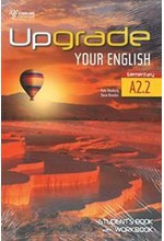 UPGRADE YOUR ENGLISH ST/BK WITH WORKBOOK A2.2