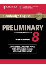 CAMBRIDGE PRELIMINARY ENGLISH TEST 8 SB W/A