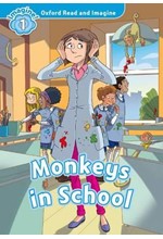 OXFORD READ & IMAGINE 1-MONKEYS IN THE SCHOOL