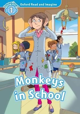 OXFORD READ & IMAGINE 1-MONKEYS IN THE SCHOOL