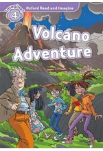 OXFORD READ & IMAGINE 4-VOLCANO ADVENTURE