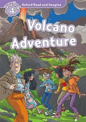 OXFORD READ & IMAGINE 4-VOLCANO ADVENTURE