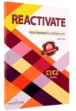 REACTIVATE YOUR GRAMMAR & VOCABULARY W/KEY C1 + C2