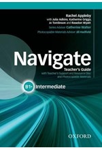 NAVIGATE Β1+ INTERMEDIATE TCHR'S (+ TCHR'S RESOURCES DISC)