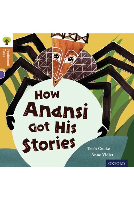 HOW ANANSI GOT HIS STORIES-TRADITIONAL TALES(ORT LEV.8)