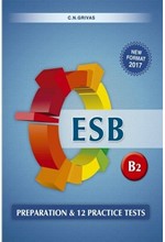 ESB Β2 PREPARATION & 12 PRACTICE TESTS SB NEW FORMAT 2017