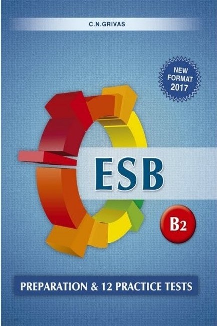 ESB Β2 PREPARATION & 12 PRACTICE TESTS SB NEW FORMAT 2017