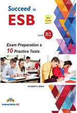 SUCCEED IN ESB B2 PRACTICE TESTS SB 2017 ED.