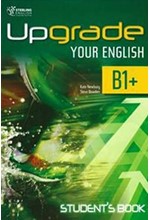 UPGRADE YOUR ENGLISH B1+ SB