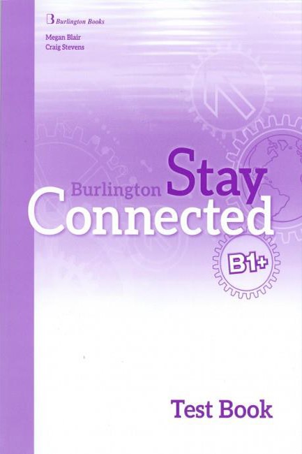 STAY CONNECTED B1+ TEST