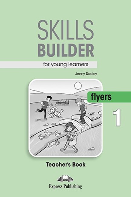 SKILLS BUILDER 1 FLYERS TCHR'S 2018'S